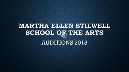 Martha Ellen Stilwell school of the arts