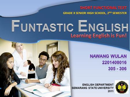 ENGLISH DEPARTMENT SEMARANG STATE UNIVERSITY 2011.