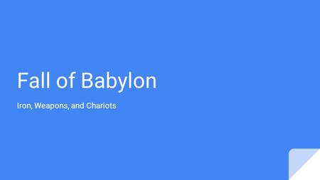 Fall of Babylon Iron, Weapons, and Chariots. How would you react if the population of Bronx Science increased 50% and other students from different schools.