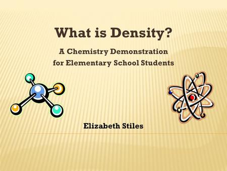 A Chemistry Demonstration for Elementary School Students