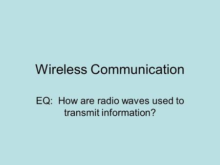 Wireless Communication