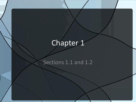 Chapter 1 Sections 1.1 and 1.2. Objectives: To use the order of operations to evaluate expressions. To determine the sets of numbers to which a given.