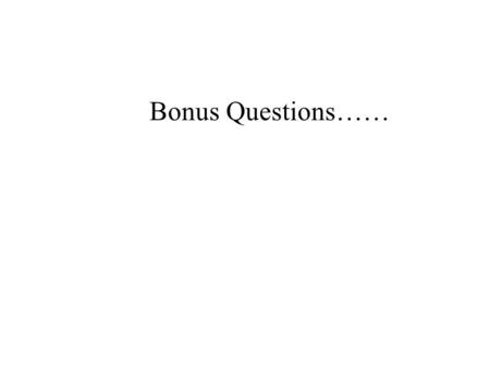 Bonus Questions……. What would a Senior Chief Petty Officer (E8) be if he/she were in the USAF?