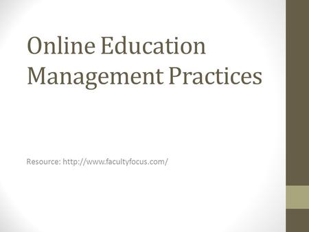 Online Education Management Practices Resource: