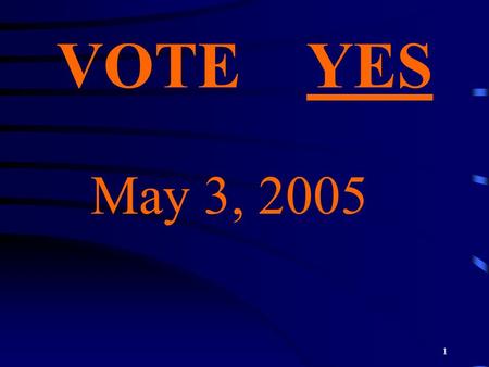 1 VOTE YES May 3, 2005 2 LUCAS SCHOOL LEVY Information.