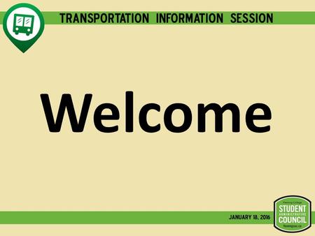 Welcome. How Did We Get Here… The process started in early 2012 In October 2014 Peterborough Transit introduced 3 service level increases for the Fleming.