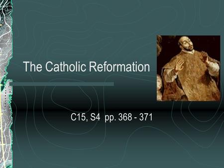 The Catholic Reformation