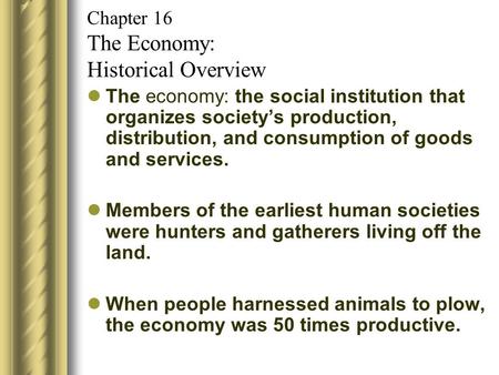 Chapter 16 The Economy: Historical Overview