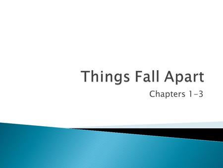 Chapters 1-3.  Okonkwo is well-known not only to his village of Iguedo, of the Umuofia clan, but also to the nine villages surrounding Umuofia. He is.