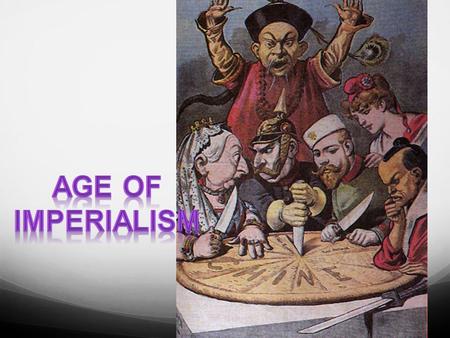 I. Imperialism- The policy by a stronger nation to attempt to create an empire by dominating weaker nations economically, politically, culturally, or.