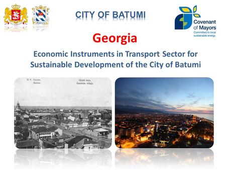 Georgia Economic Instruments in Transport Sector for Sustainable Development of the City of Batumi.