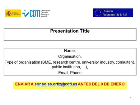 Folie 1 NKS Raumfahrt, Dr. Adrian klein 1 Name, Organisation, Type of organisation (SME, research centre, university, industry, consultant, public institution,