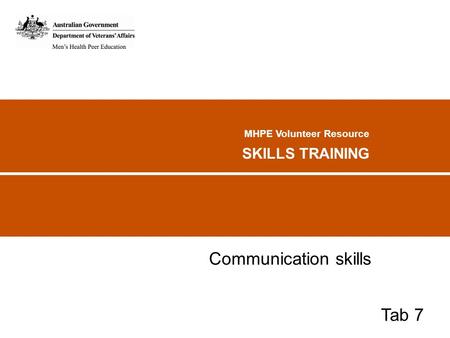 MHPE Volunteer Resource SKILLS TRAINING Communication skills Tab 7.