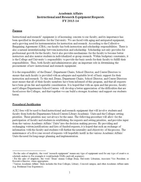 Academic Affairs Instructional and Research Equipment Requests FY 2013-14 Purpose Instructional and research 1 equipment is of increasing concern to our.