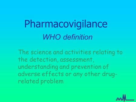 Pharmacovigilance WHO definition