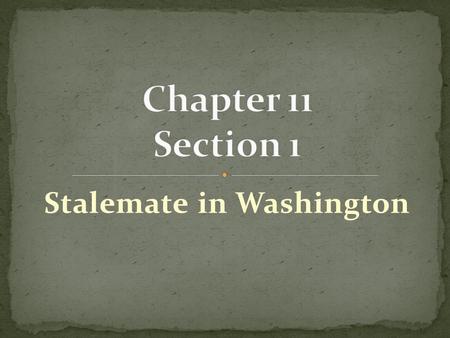 Stalemate in Washington. Explain why the Republicans and Democrats were so evenly matched during this period. Cite the economic problems of the period.