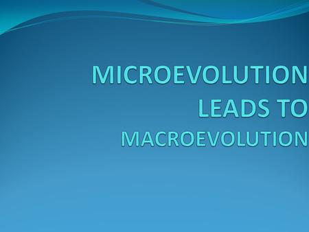 MECHANISMS FOR EVOLUTION DO POPULATIONS OR INDIVIDUALS EVOLVE? DO POPULATIONS OR INDIVIDUALS EVOLVE? WHAT IS A GENE POOL WHAT IS A GENE POOL HOW CAN THE.