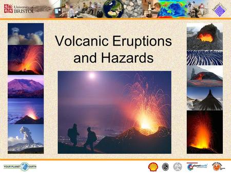 Volcanic Eruptions and Hazards