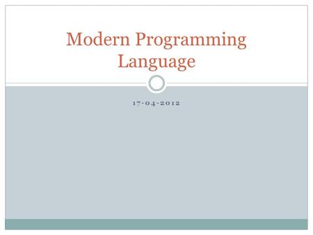 17-04-2012 Modern Programming Language. Web Container & Web Applications Web applications are server side applications The most essential requirement.