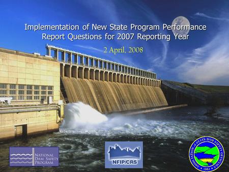 Implementation of New State Program Performance Report Questions for 2007 Reporting Year 2 April, 2008.