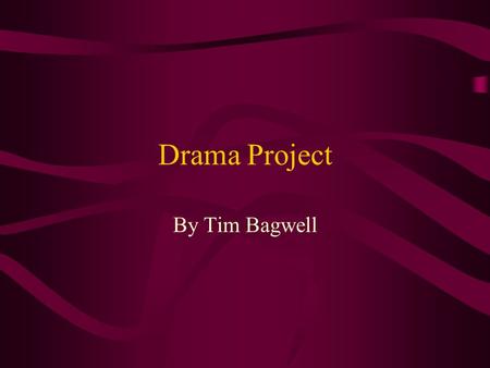 Drama Project By Tim Bagwell. Romeo & Juliet Romeo and Juliet is a tragic play. It tells the story of two young teenagers, who are from two troubled families.