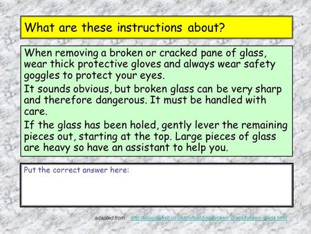 What are these instructions about? When removing a broken or cracked pane of glass, wear thick protective gloves and always wear safety goggles to protect.