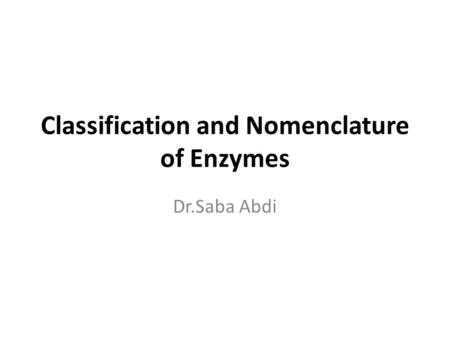 Classification and Nomenclature of Enzymes