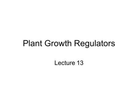 Plant Growth Regulators