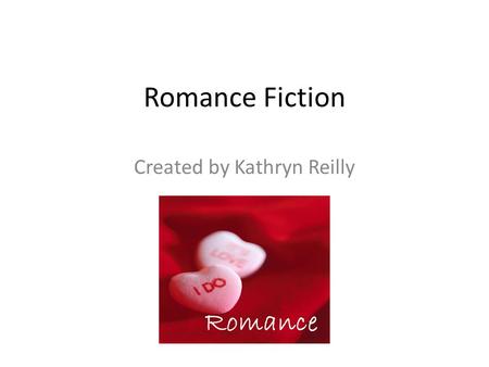 Romance Fiction Created by Kathryn Reilly. Genre Background Romance fiction focuses solely on a romantic relationship developing between two characters.