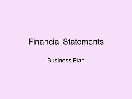 Financial Statements Business Plan.