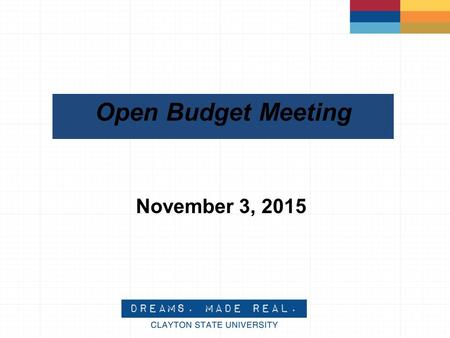 Open Budget Meeting November 3, 2015. Open Budget Meeting 2.