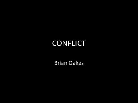 CONFLICT Brian Oakes. Short Film Scripts The best short films often focus on ONE moment or event in the life of ONE main character. The moment you choose.