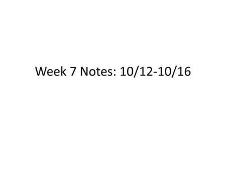 Week 7 Notes: 10/12-10/16. Division of Power National powers: 3 types 1. Expressed: listed in Constitution Ex: Coin $, declare war, regulate foreign and.