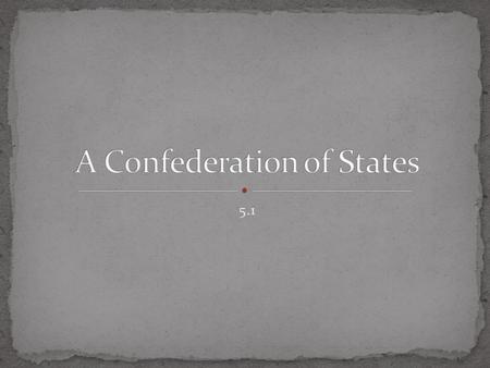 A Confederation of States