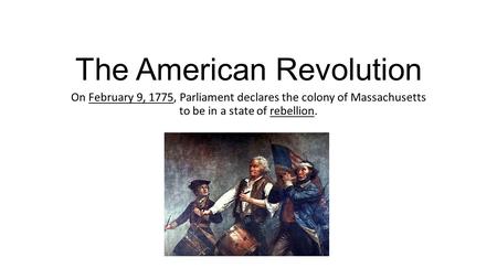 The American Revolution