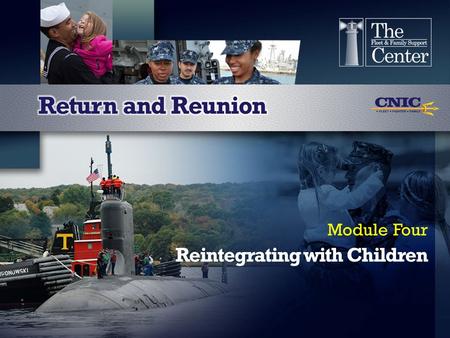 Reintegrating with Children Module Four. Three Things Identifying Concerns Growth and Change Reintegration Tips.