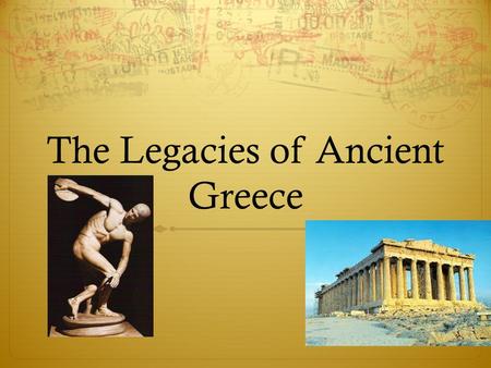 The Legacies of Ancient Greece