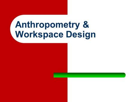 Anthropometry & Workspace Design