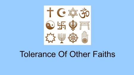 Tolerance Of Other Faiths