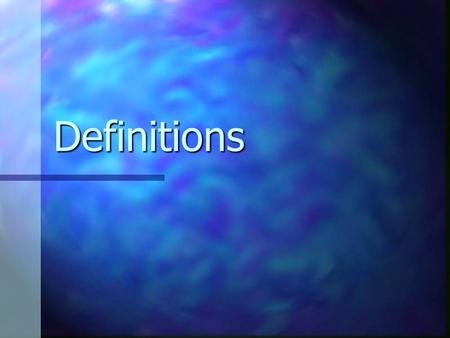 Definitions.