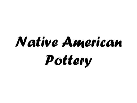 Native American Pottery. Matte black White Slip Polychrome Sgrafitto Effigy Simple designsintricatescratched totally and single colorsgeometricsanimal.