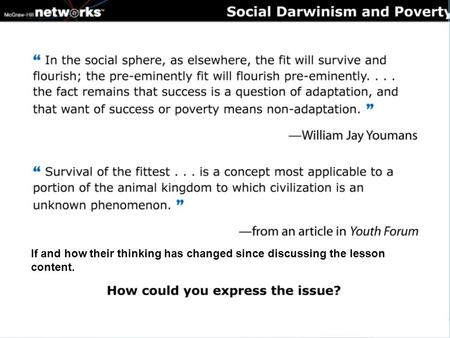 If and how their thinking has changed since discussing the lesson content.