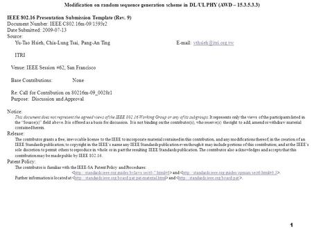 1 Modification on random sequence generation scheme in DL/UL PHY (AWD – 15.3.5.3.3) IEEE 802.16 Presentation Submission Template (Rev. 9) Document Number: