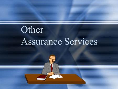 Other Assurance Services. McGraw-Hill/Irwin © 2004 The McGraw-Hill Companies, Inc., All Rights Reserved. 19-2 Relationship Between Assurance and Attestation.