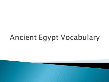  Nile River—The Nile is the longest river in the world. It runs north through Egypt to the Mediterranean Sea, a distance of 4000 miles.  Upper Egypt–