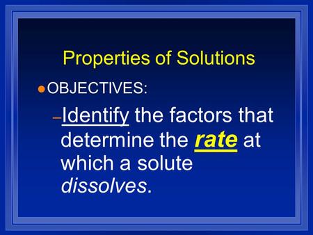 Properties of Solutions