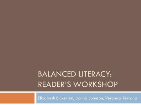 Balanced Literacy: Reader’s workshop