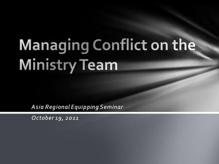 Asia Regional Equipping Seminar October 19, 2011.