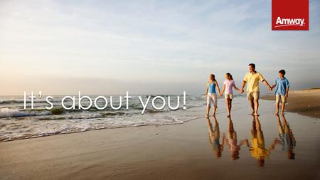 It’s about you!. WHAT’S IMPORTANT TO YOU? A little extra money More time with your family Control over your personal time More freedom in how you work.