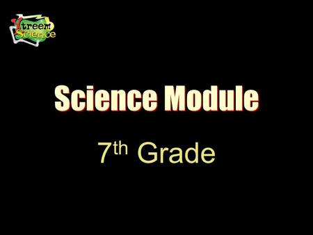 Science Module 7th Grade.